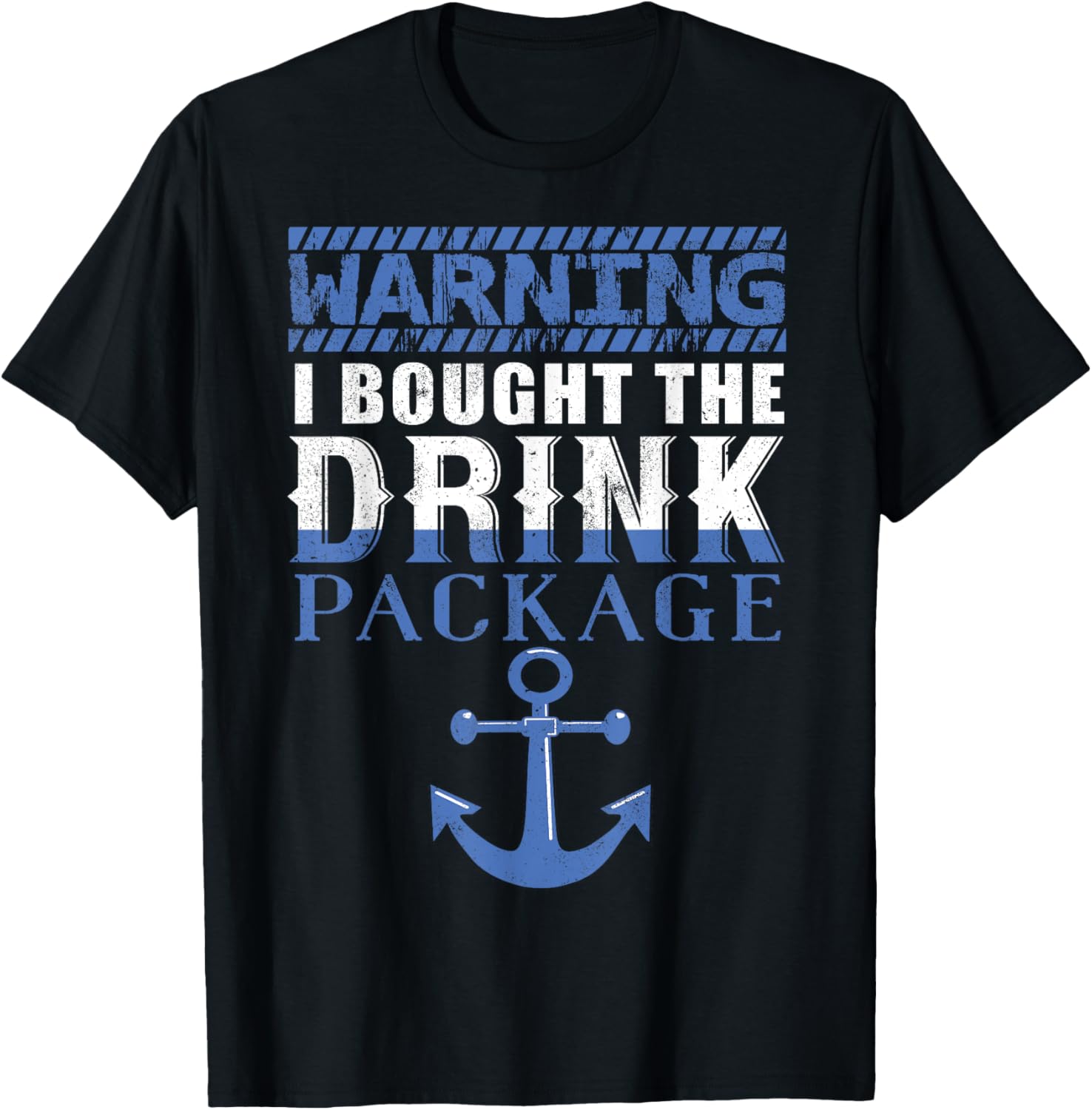Warning I bought the drink package Caribbean Cruise T-Shirt 2 Warning I bought the drink package Caribbean Cruise T-Shirt - Image 2